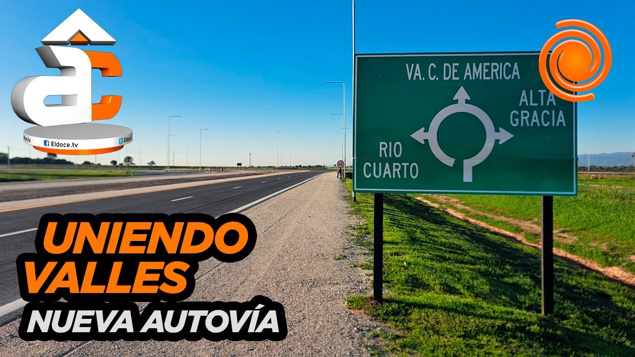 Recorrimos la nueva autovía ruta 5, que une Alta Gracia con el dique Los Molinos