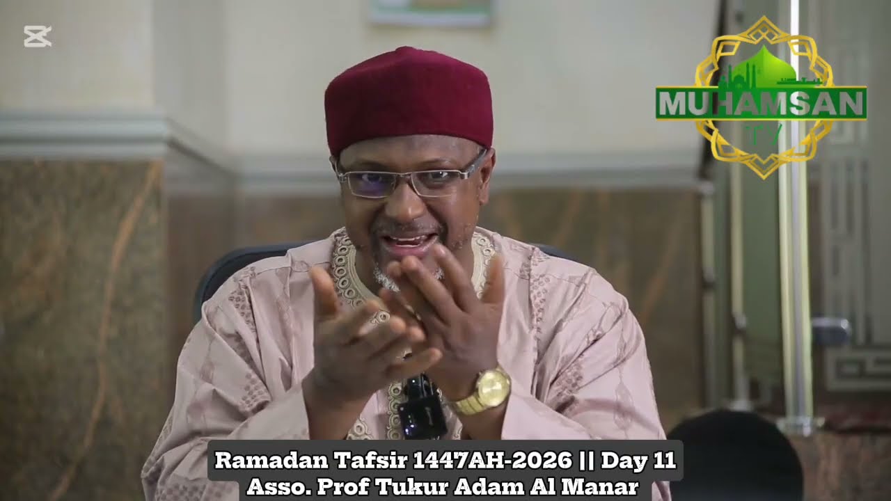 011_Ramadan Tafsir 1447AH - 2026 Rana ta 11 || Asso.  Prof.  Tukur Adam Al-Mana