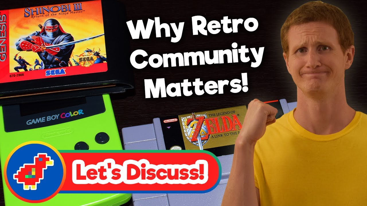 (Discussion) Why the Retro Game Community Is So Important - Retro Bird