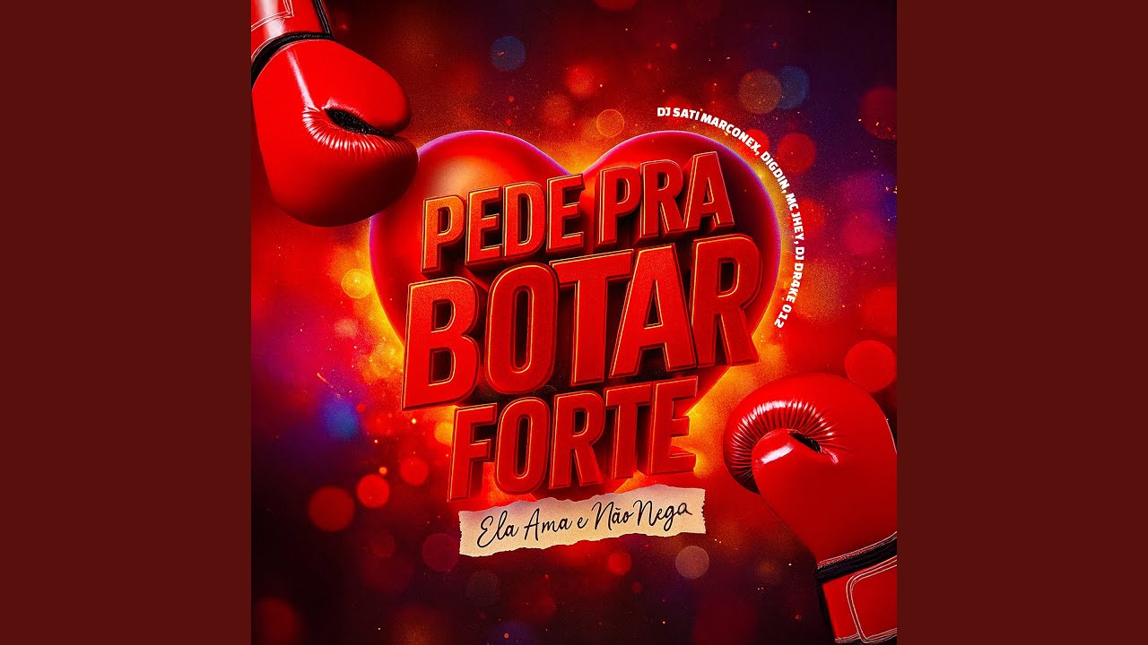 Pede Pra Botar Forte / Ela Ama e Não nega