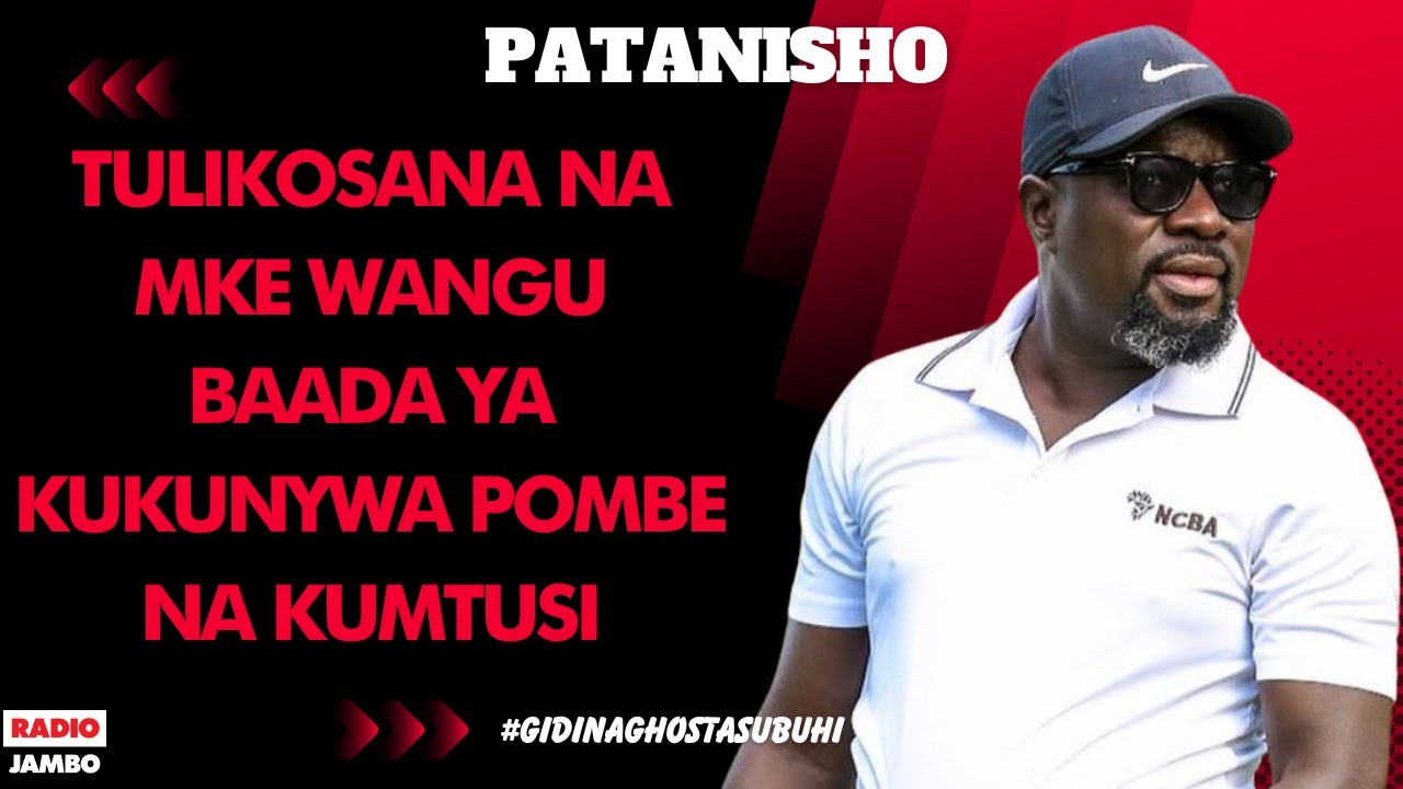 PATANISHO : DAVID - TULIKOSANA NA MKE WANGU BAADA YA KUKUNYWA POMBE NA KUMTUSI