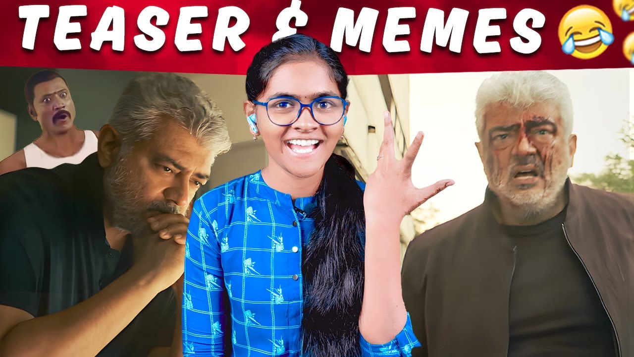 Vidamuyarchi Teaser - கடவுளே அஜித்தேன்னு Song 🤣😂 Ajith Kumar | Thrisha #vidaamuyarchi | Tamil Troll