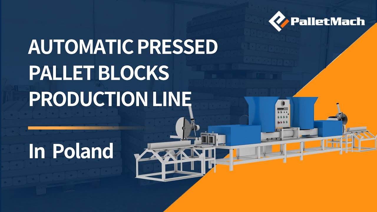 Automatic Pressed Pallet Blocks Production Line in Poland