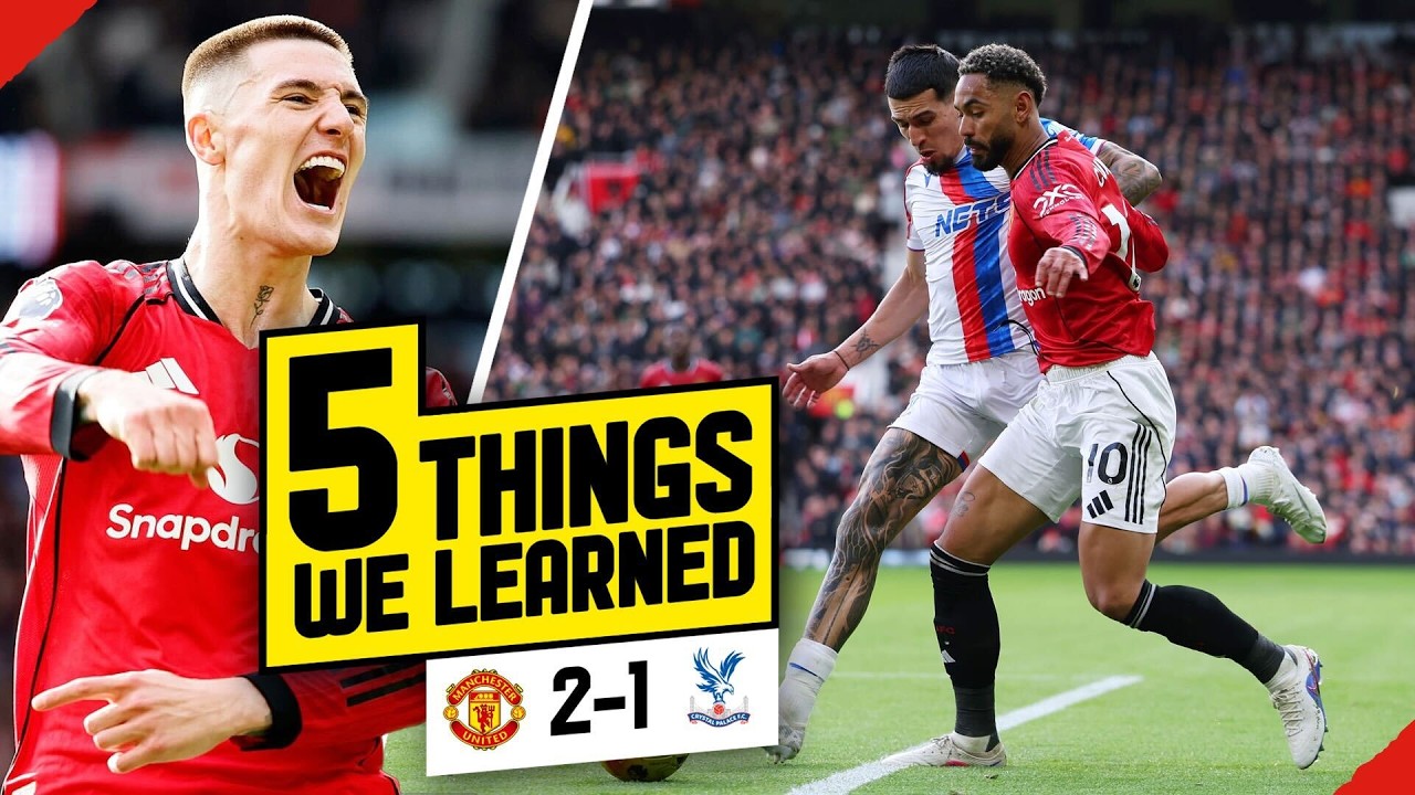 Sesko ✅ No WIDTH Issue?! 5 Things We Learned... Man United 2-1 Crystal Palace