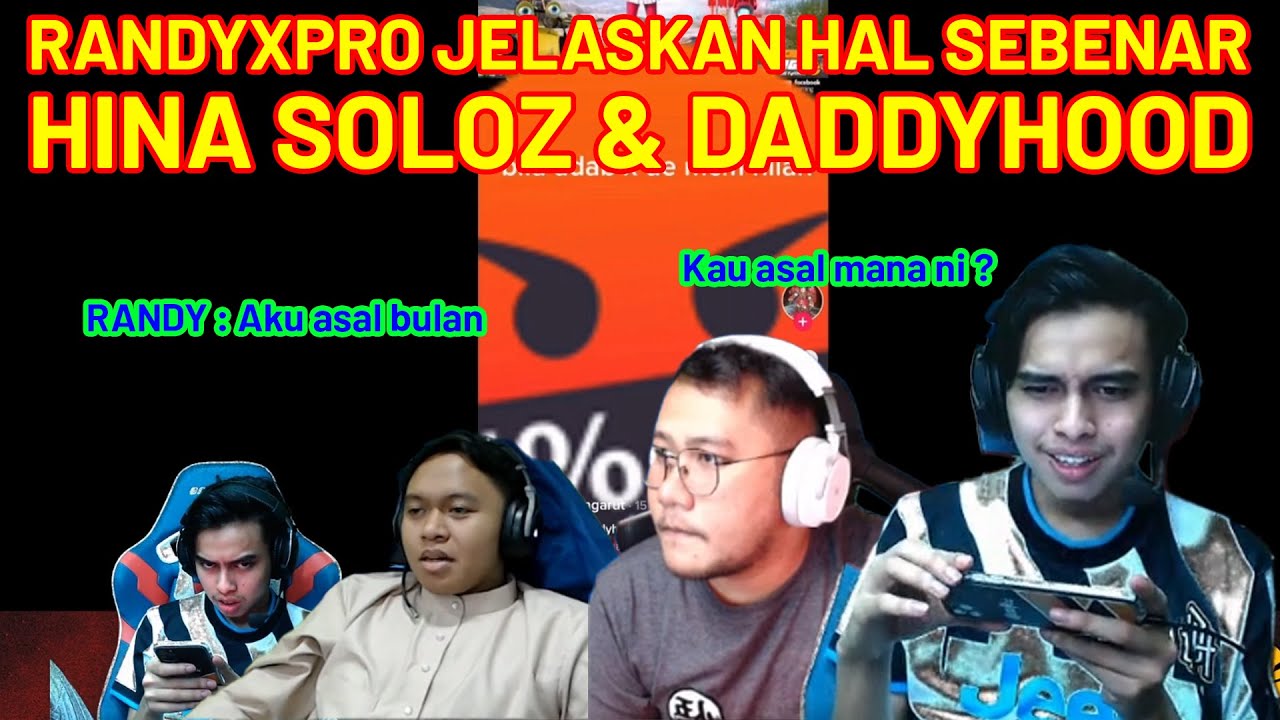 HINA SOLOZ & DADDYHOOD DALAM LIVE , INI PENJELASAN RANDYXPRO