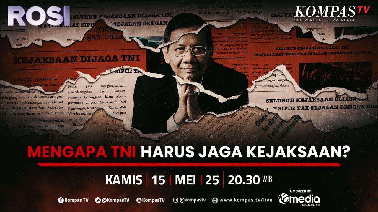 LIVE - Mengapa TNI Harus Jaga Kejaksaan? Mahfud MD Angkat Bicara I ROSI