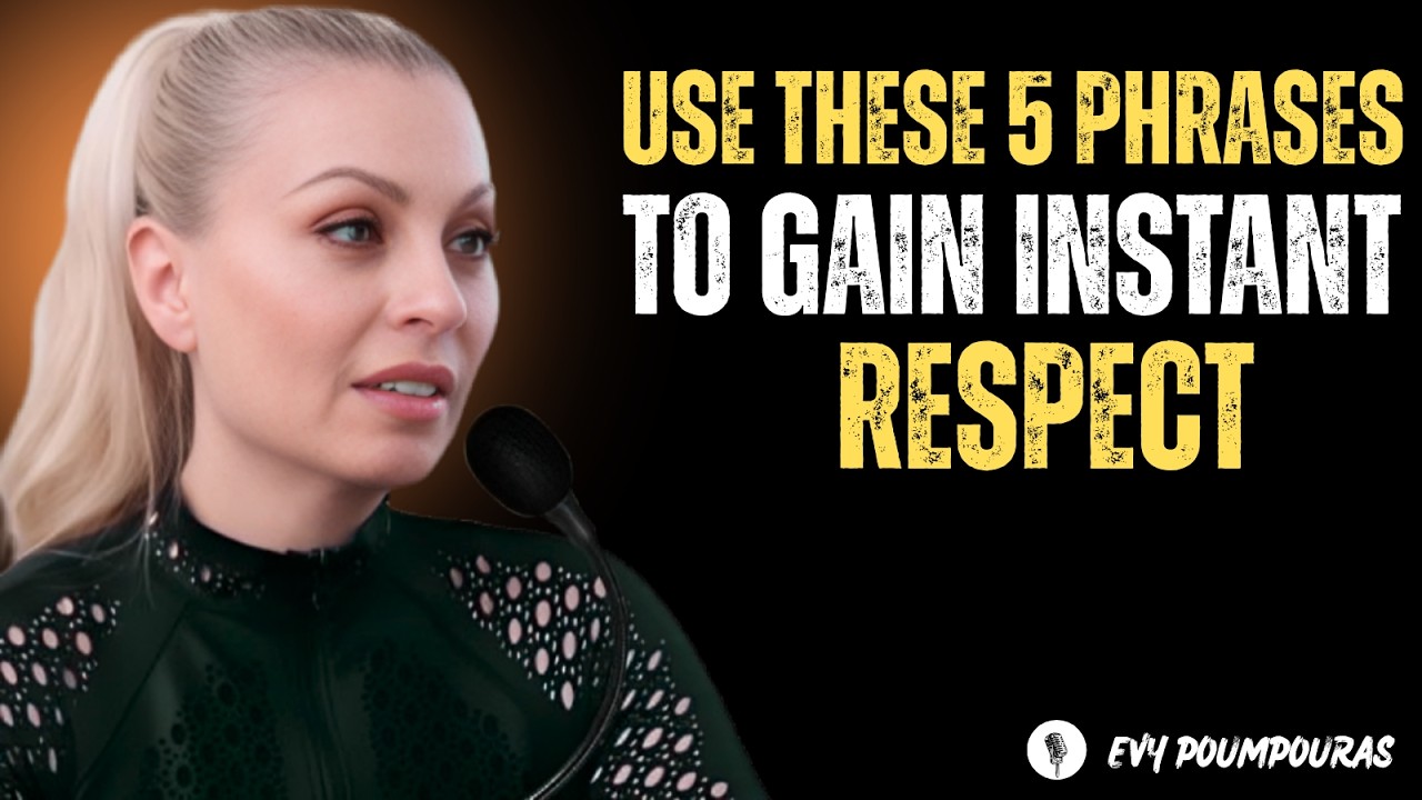 Use These 5 Phrases to Gain Instant Respect} EVY POUMPARS