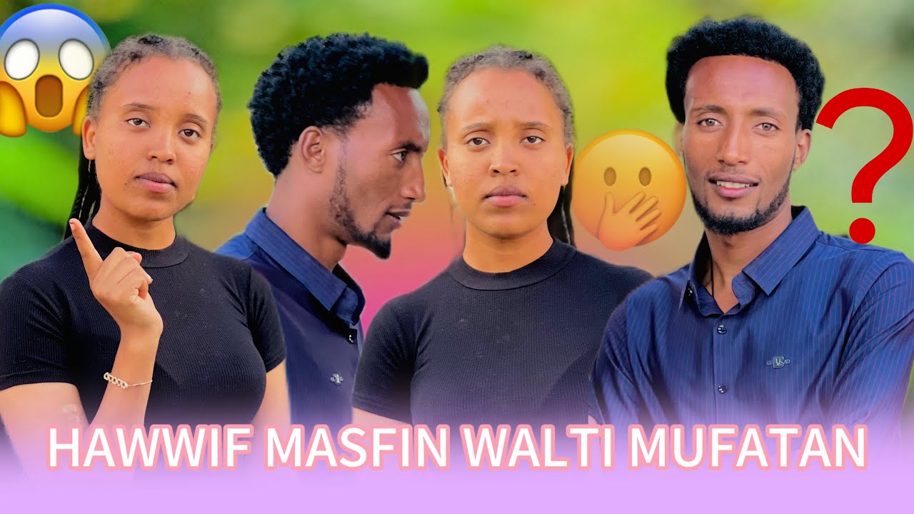 🛑MASFINIF HAWWIN WAAL DHABAN BALAA SIINANIF🫢😳