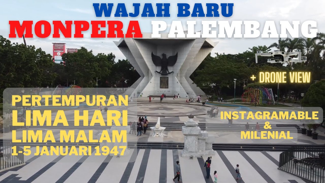 KONDISI TERKINI MONUMEN PERJUANGAN RAKYAT | MONPERA PALEMBANG | Wisata Palembang Terbaru