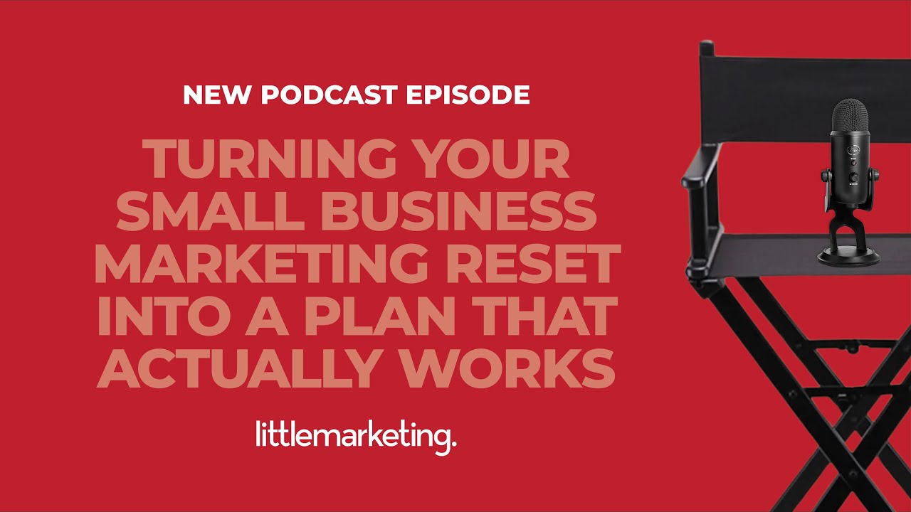 Turning your small business marketing reset into a plan that actually works
