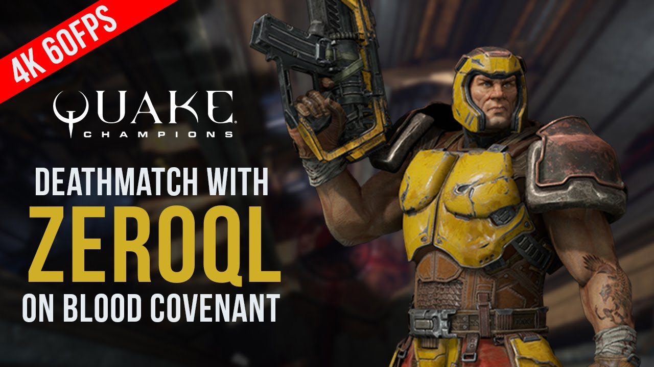 Quake Champions - DM with Ranger on Blood Covenant (4K 60fps GAMEPLAY)