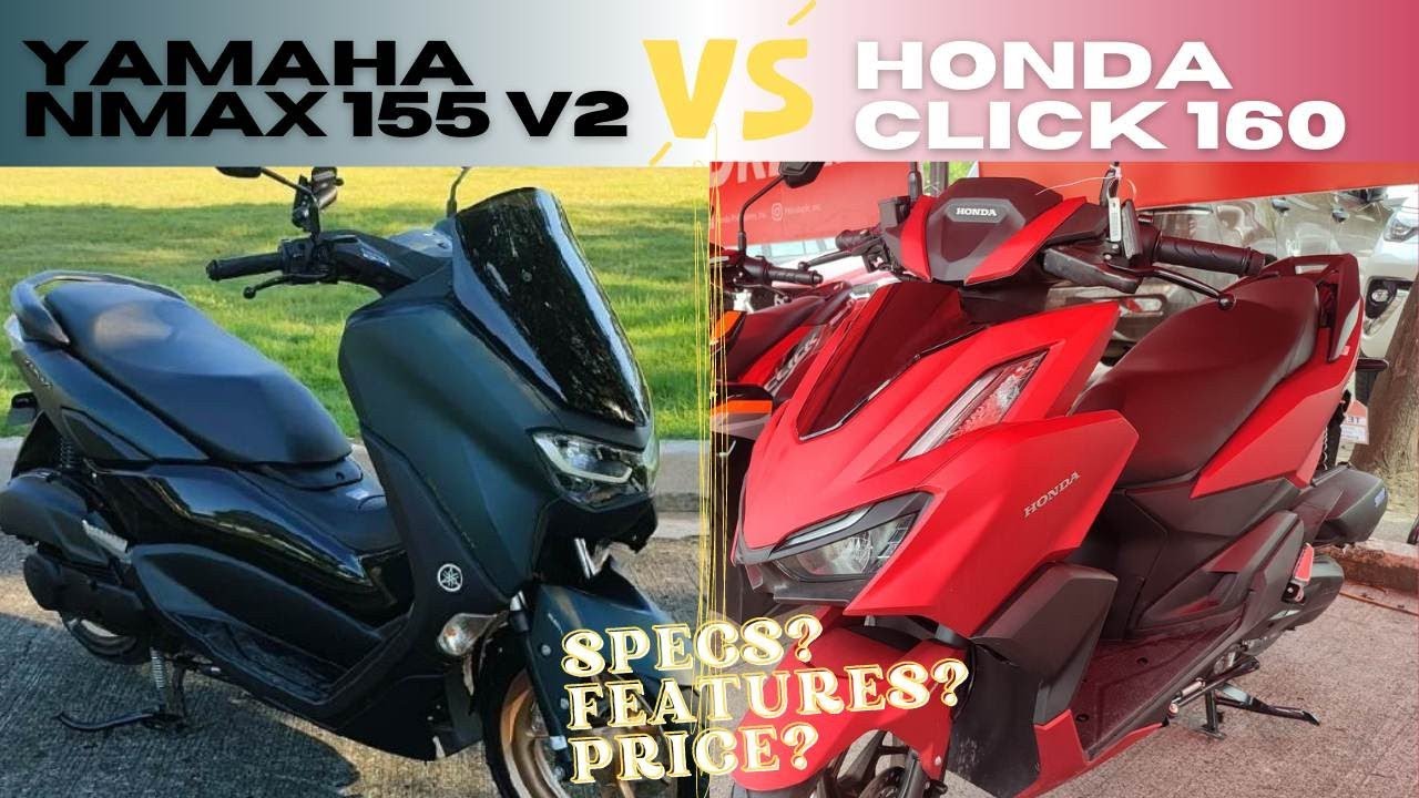 Yamaha Nmax V2 155 2023 vs Honda Click 160 2023,Alin ang mas Sulit?