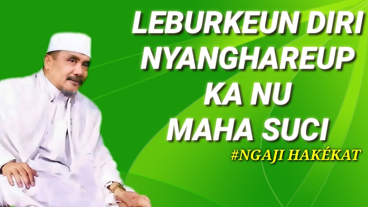 Leburkeun Diri Nyaksi Ka Gusti| K.H.Moch Syarif Hidayatulloh | Jami’ul muqni Hal (47) 15-11-2024