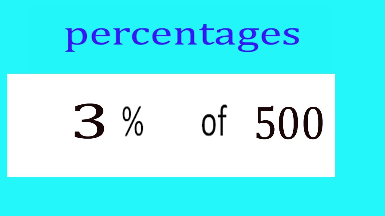 Percentages     3      Percentage(%)    of    500