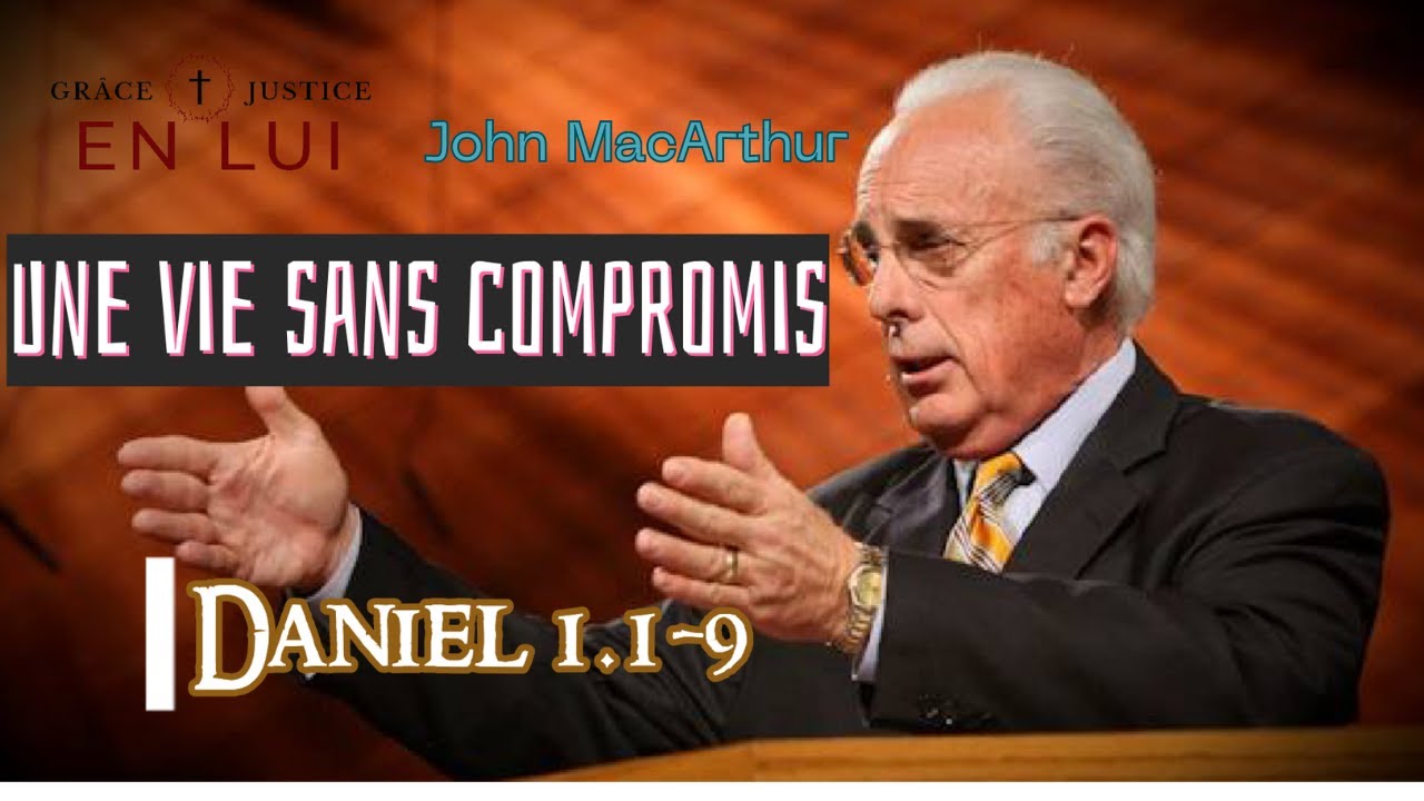 Vivre sans compromis. John MacArthur