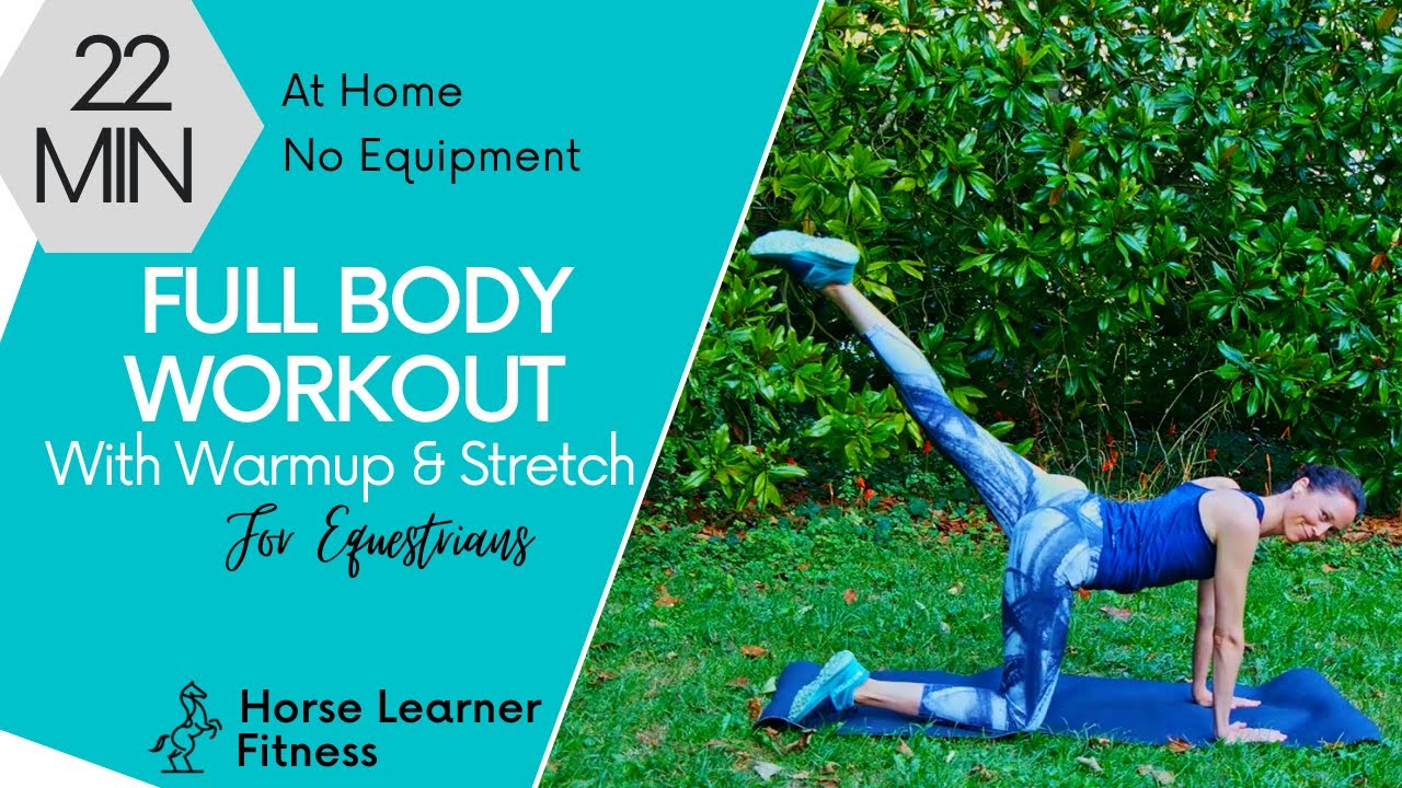 Full Body Workout Including Quick Warmup & Stretch | Workouts for Equestrians
