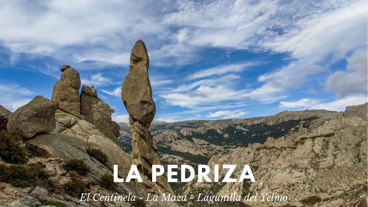 La Cara - Puente del Diablo - El Centinela - Lagunilla del Yelmo - Jardín de Peña Sirio. LA PEDRIZA