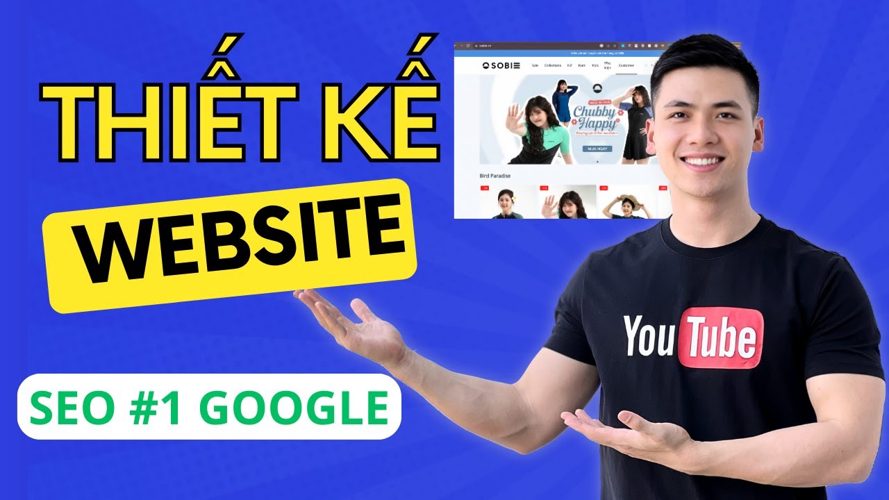 Thiết Kế Website Chuẩn SEO Cho Người Mới:  Tạo Website Bán Hàng x10 Doanh Số Từ A-Z