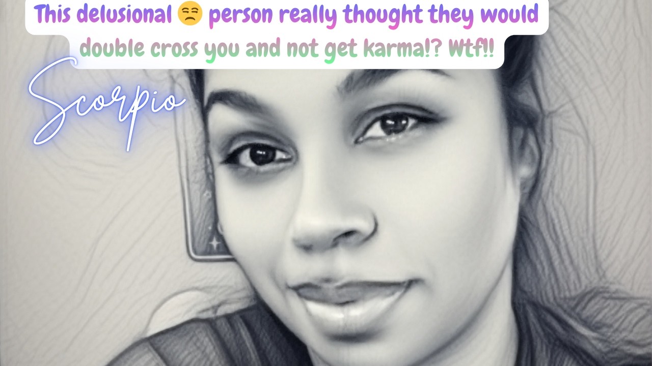 This delusional 😒 person really thought they would double cross you and not get karma!? Wtf!!