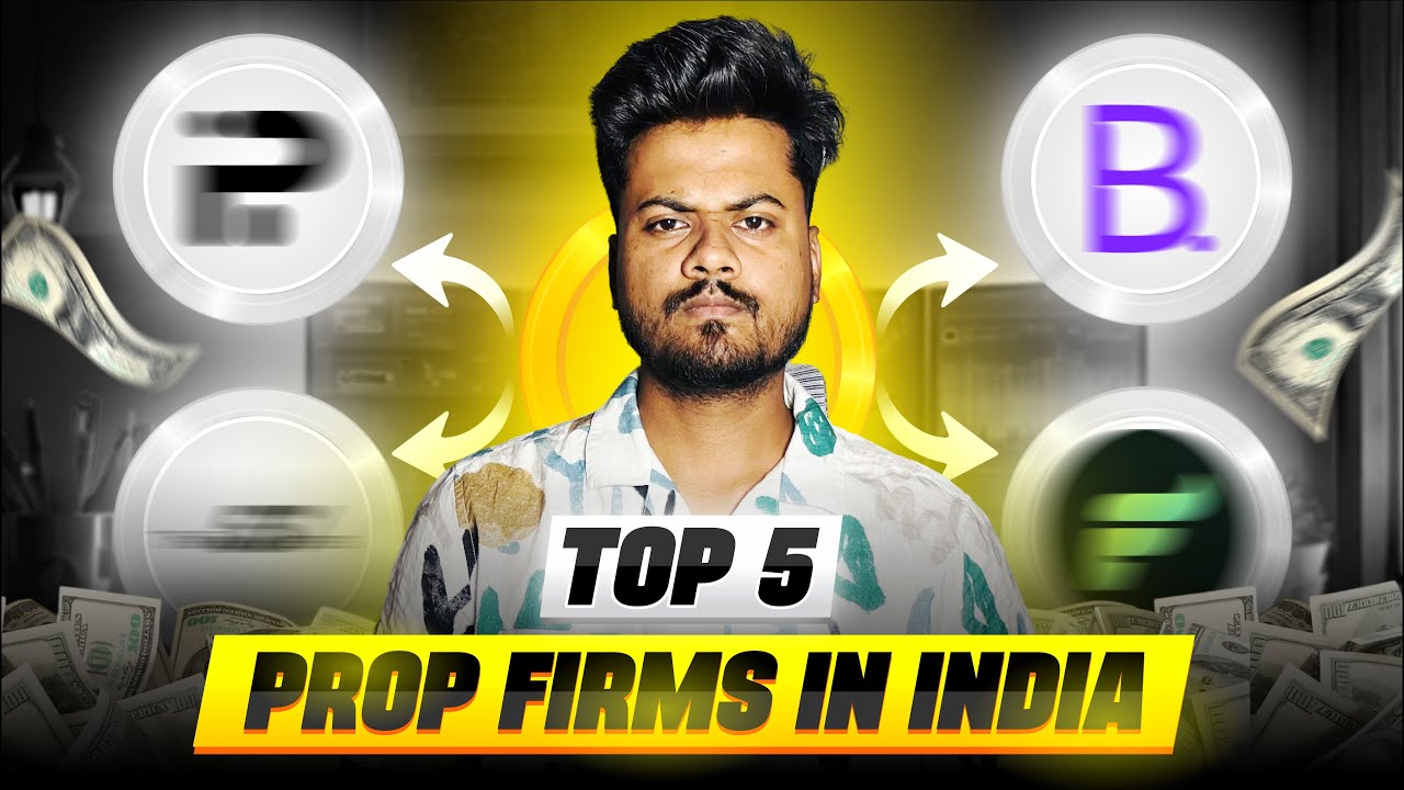Top 5 Best prop firm in India 2025 Detail review and suggestion of best funded accounts