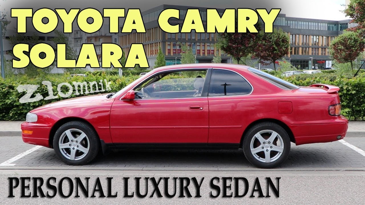 Złomnik: Toyota Camry Solara - Personal Luxury Sedan