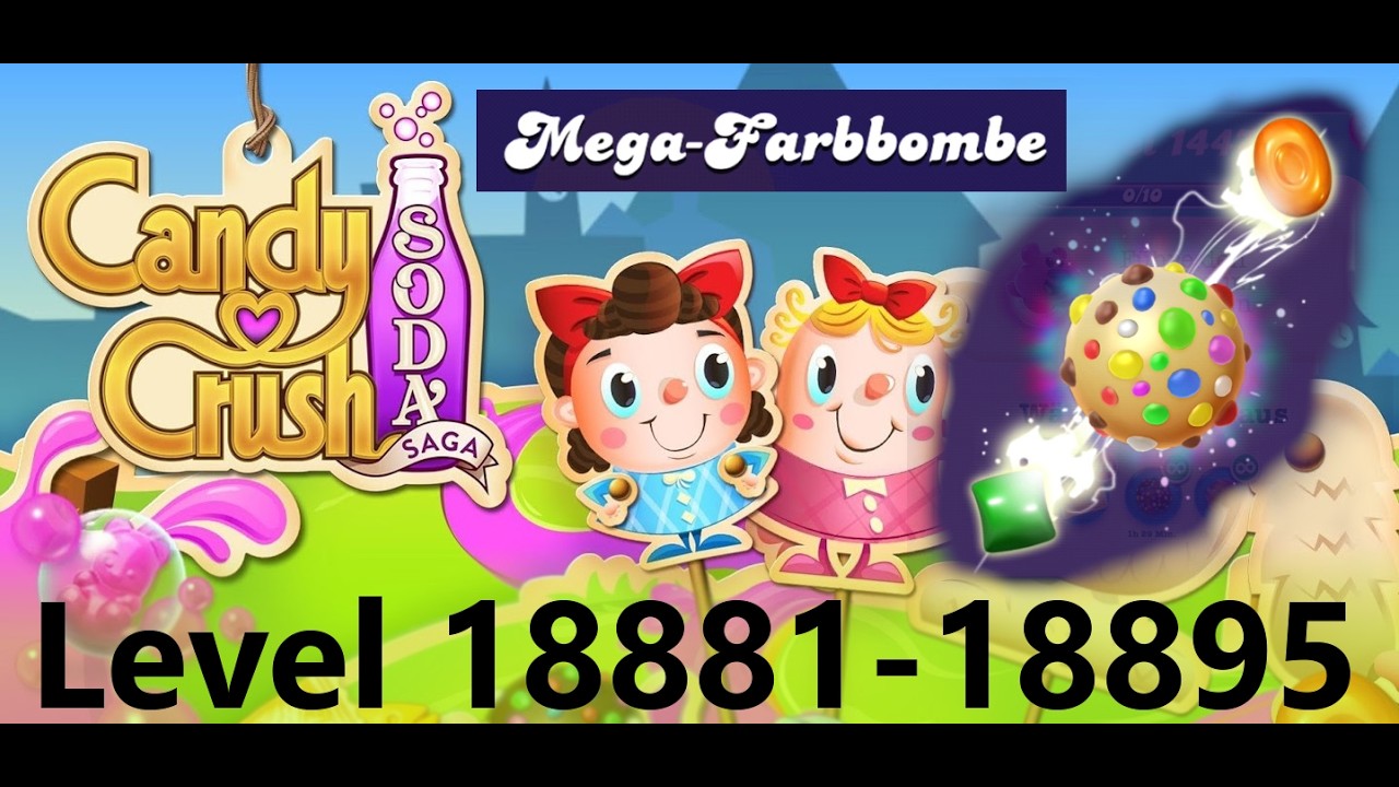 Candy Crush Soda Saga - Level 18881-18895