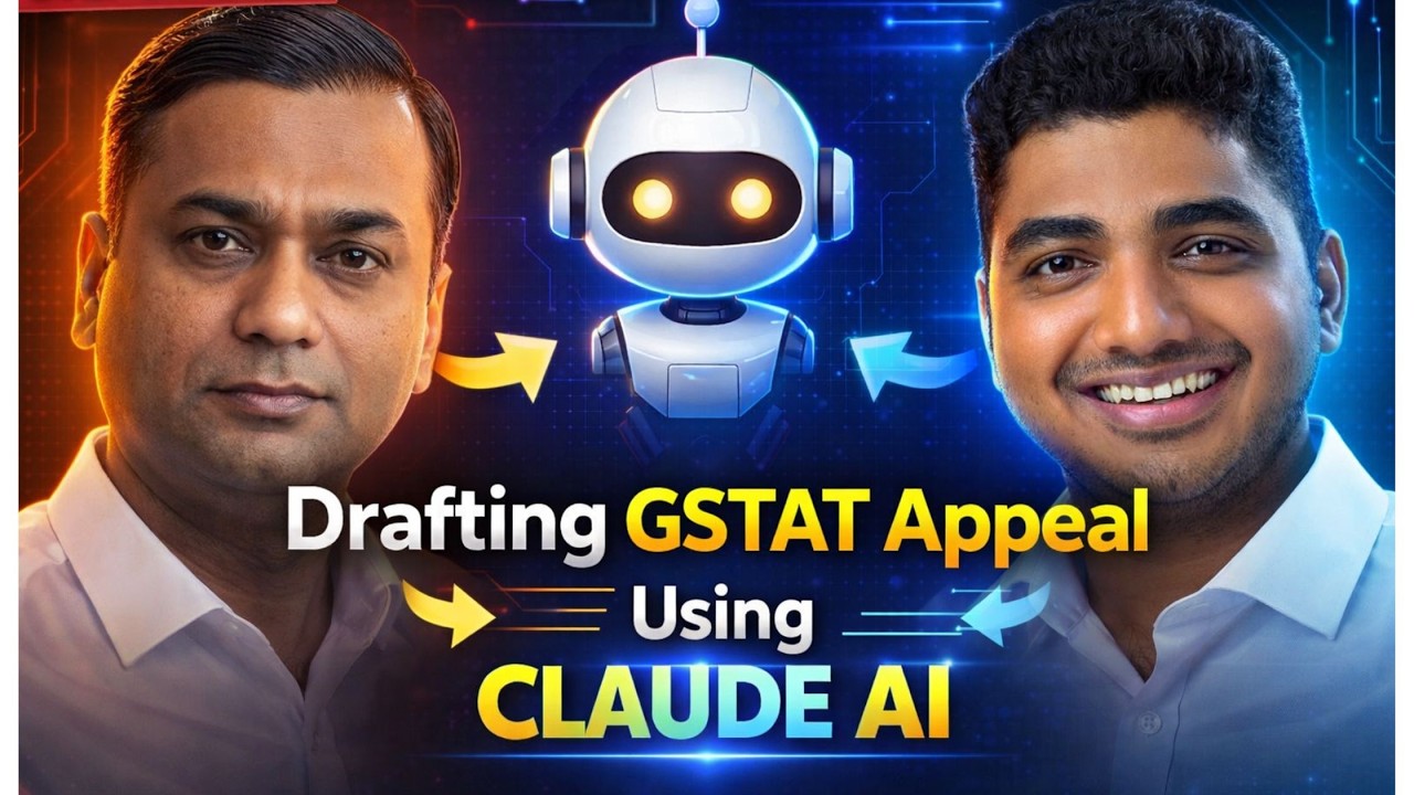 Step-by-Step: Drafting a GSTAT Appeal Memorandum Using Claude AI | The AI Advantage GST Litigation