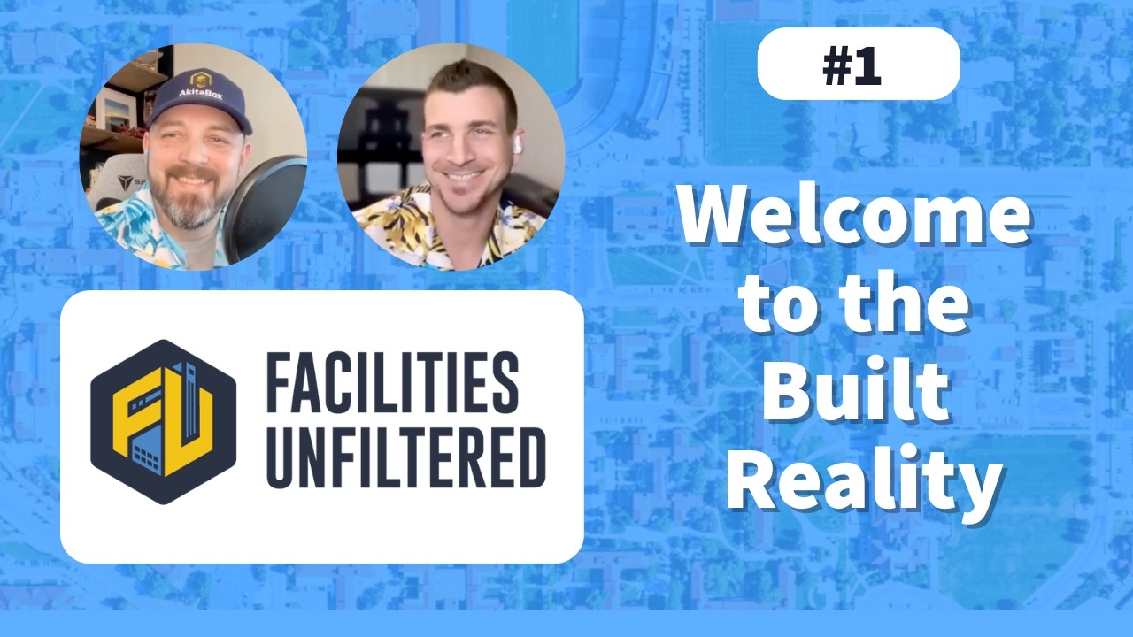 Welcome to Facilities Unfiltered | Facilities Unfiltered Episode 1