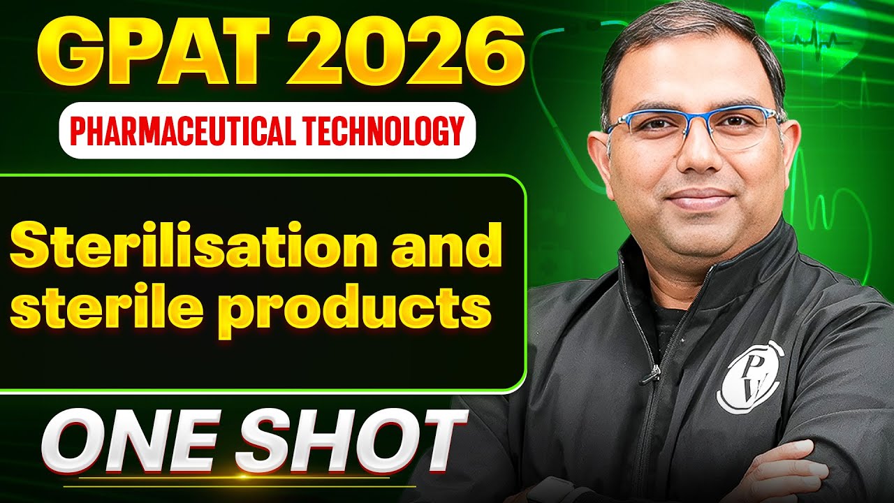 GPAT 2026 Pharmaceutical Technology | Sterilisation & Sterile Products | GPAT One Shot | PW