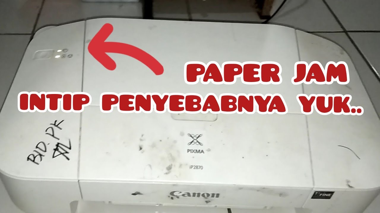 SERVICE PRINTER CANON PIXMA IP2870 PAPER JAM /E03