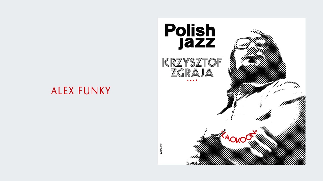 Krzysztof Zgraja - Alex Funky [Official Audio]