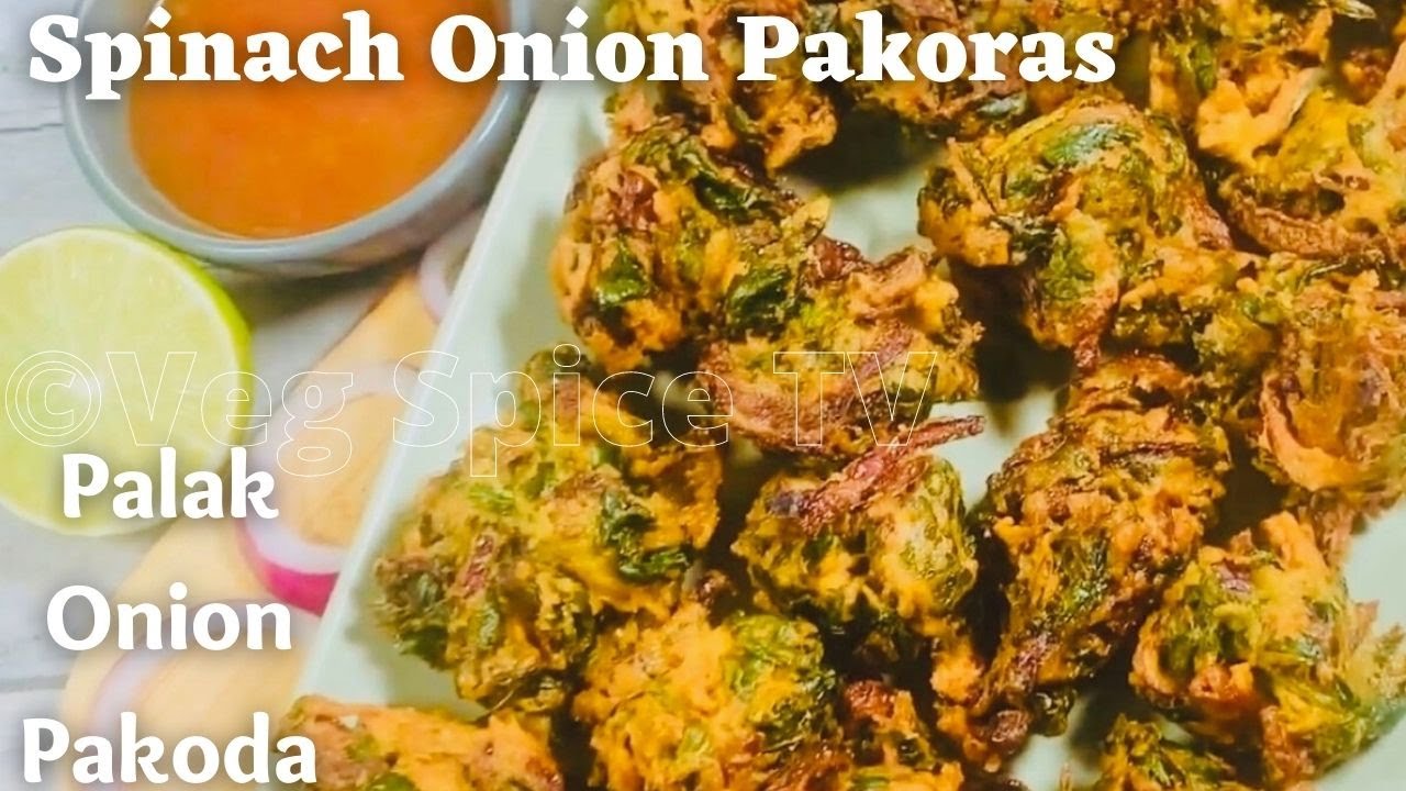 Chickpea Flour Onion & Spinach Fritters recipe Vegan & Vegetarian| Onion & Spinach Pakoda / Pakoras