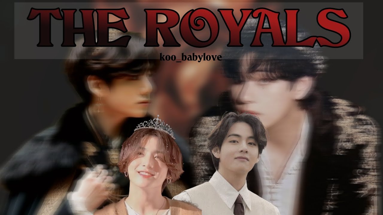 {Oneshot}The Royals| Taekook/Vkookff | toptae #vkook#taekook#taekookff#taekooklover#bts#taekooklover