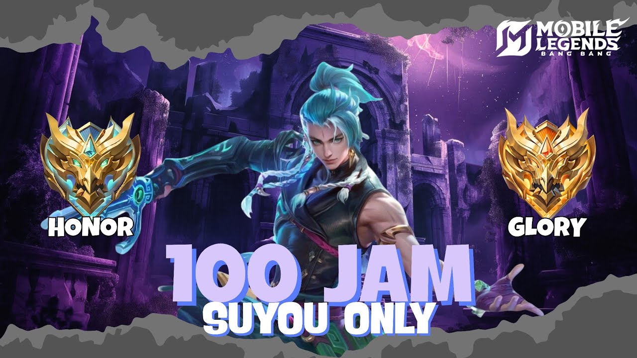 100 jam Mobile Legends tapi Suyou Only