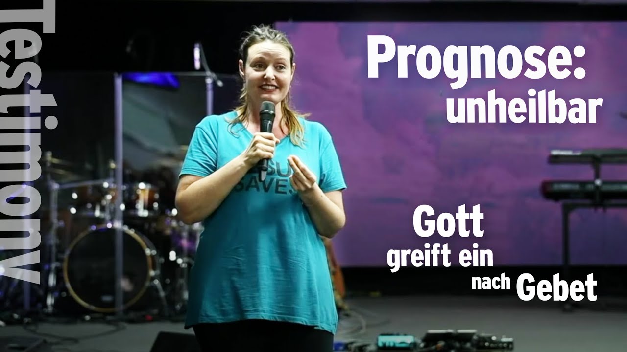 Prognose: Unheilbar. Gott greift ein und wirkt ein Wunder! | Zeugnis