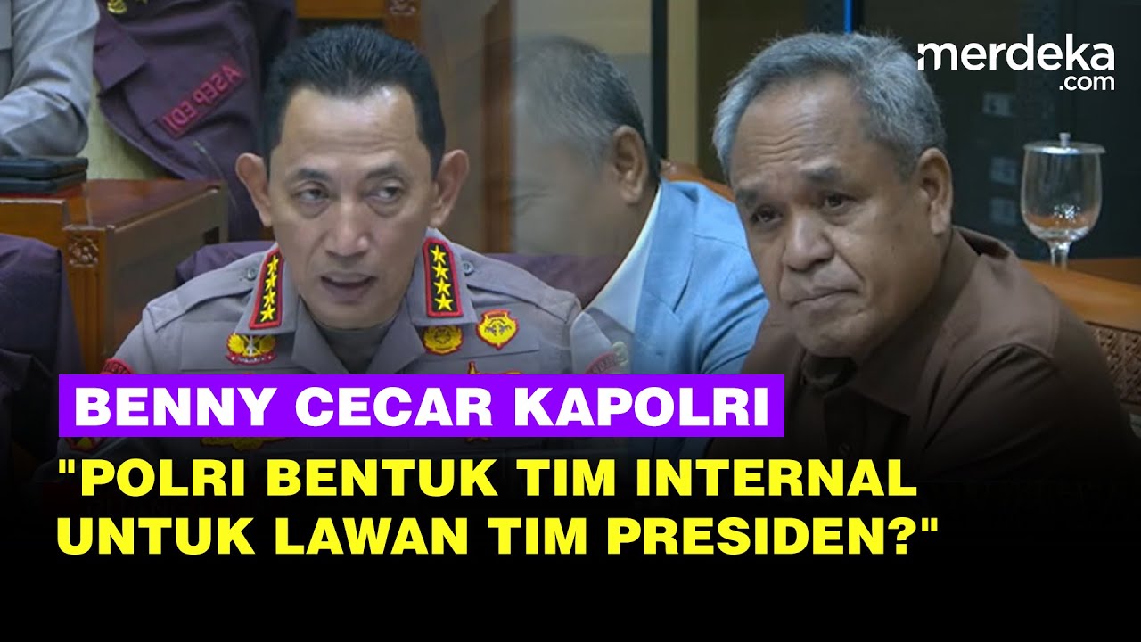 Tatapan Benny DPR Cecar Kapolri Soal Internal Polri Bikin Tim Reformasi: Untuk Lawan Presiden?
