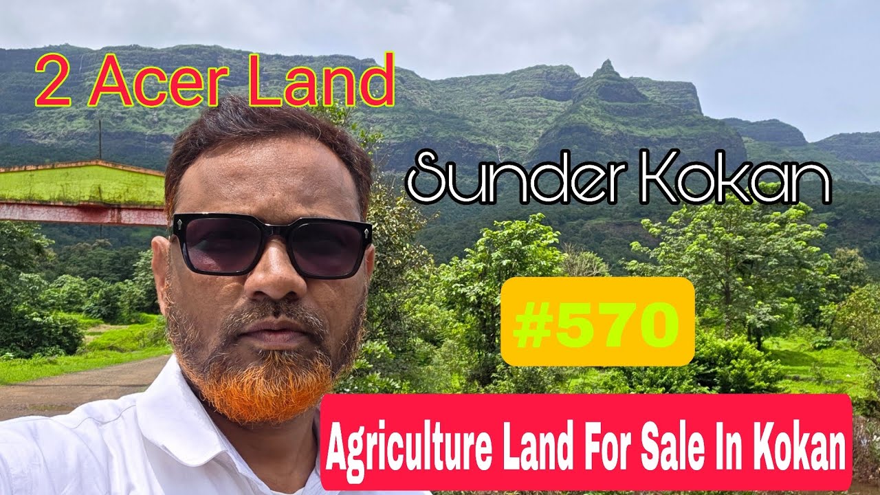 Agriculture Land For Sale In Kokan Maharashtra | Real Estate Videos #sunderkokan #570