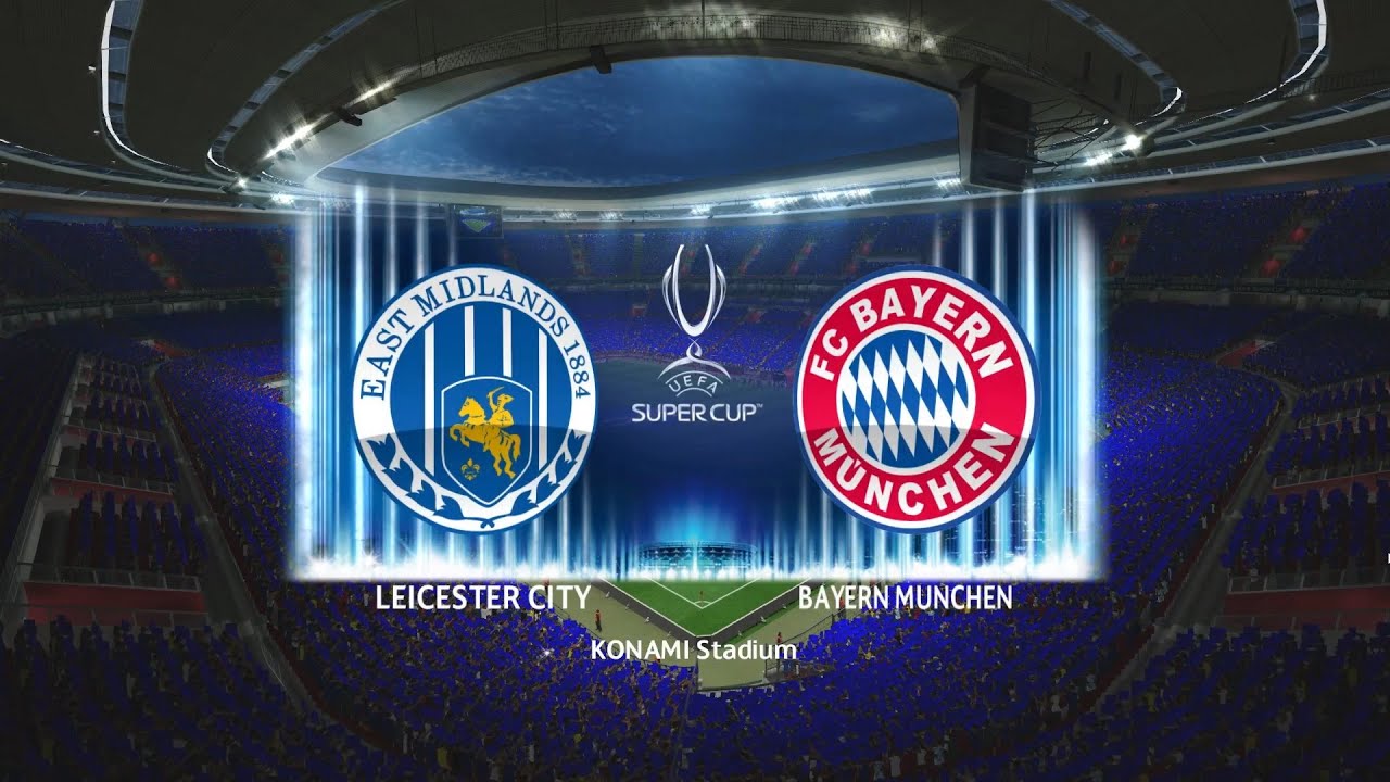 Pro Evolution Soccer 2016 - UEFA Super Cup - Leicester City vs Bayern Munchen (1080p 60fps)