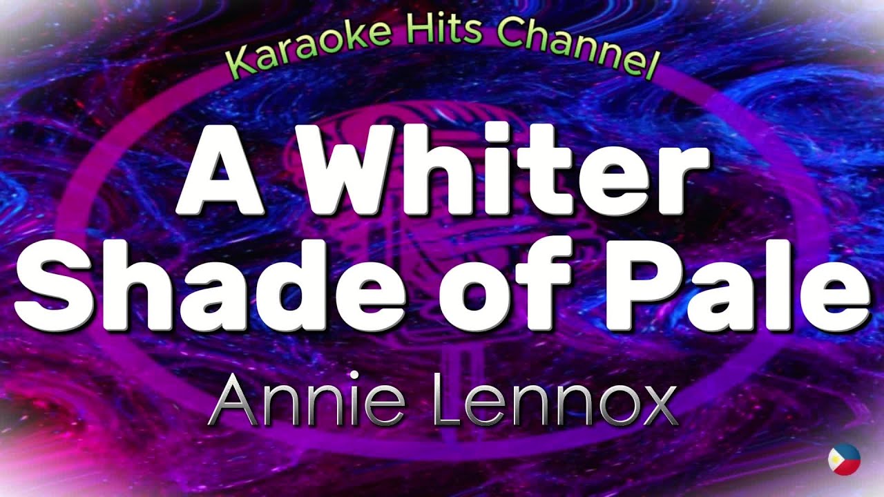 Annie Lennox - A Whiter Shade of Pale (KARAOKE VERSION)