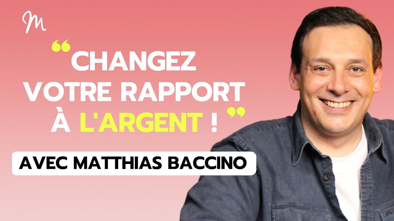 Et si l’argent conditionnait aussi vos relations ? avec l'expert en finance Matthias Baccino