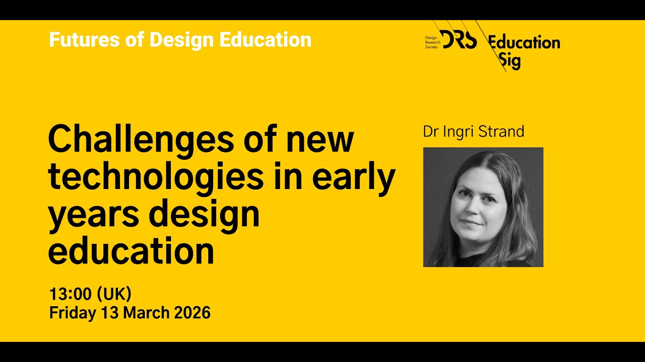Futures of Design Ed 40: Challenges of introducing new technologies in early years design education