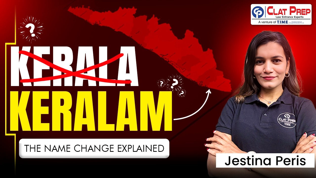 Kerala to Keralam Explained | State Renaming Process | CLAT Current Affairs 2027