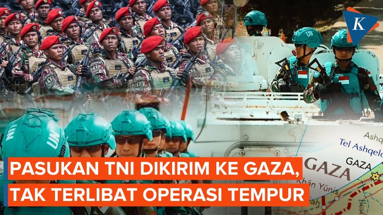 Pasukan TNI Dikirim ke Gaza: Tak Ikut Operasi Tempur dan Ini Syarat dari Hamas
