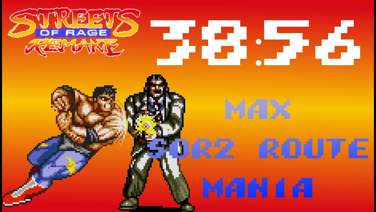 SoR Remake - Max - SoR2 Route - Mania - 38:56