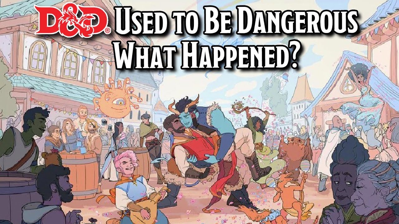 D&D Used to Be Dangerous: What Happened?