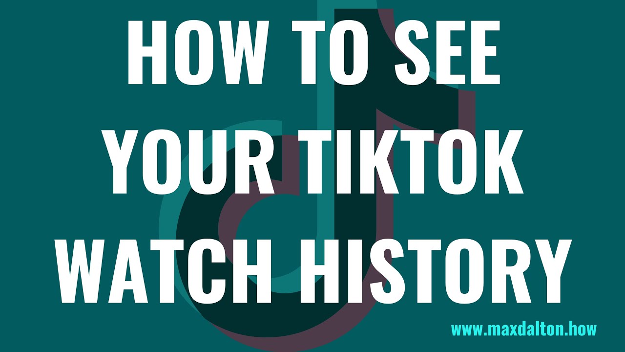 How to See Your TikTok Watch History