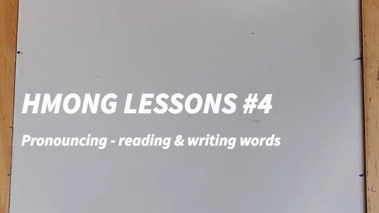 HOW TO READ, WRITE, SPEAK HMONG FAST | LESSON #4 - Pronouncing, Read & Write (A to M) | Sau & Nyeem