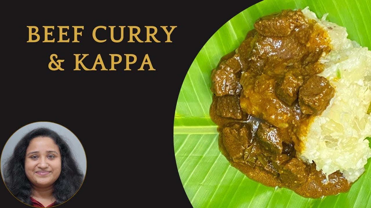 Kerala Style Beef Curry & Kappa Recipe | Authentic Naadan Taste