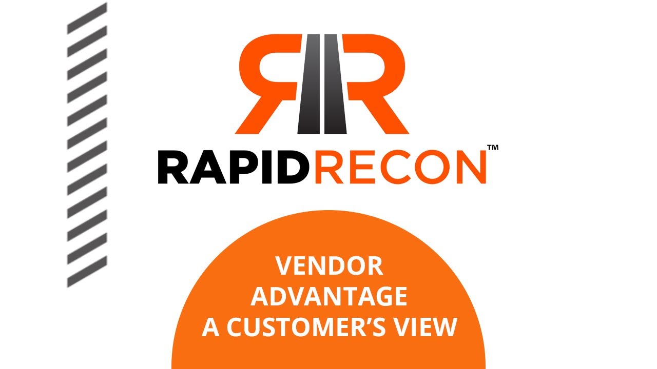 Vendor Advantage, A Customers View of RapidRecon&trade;
