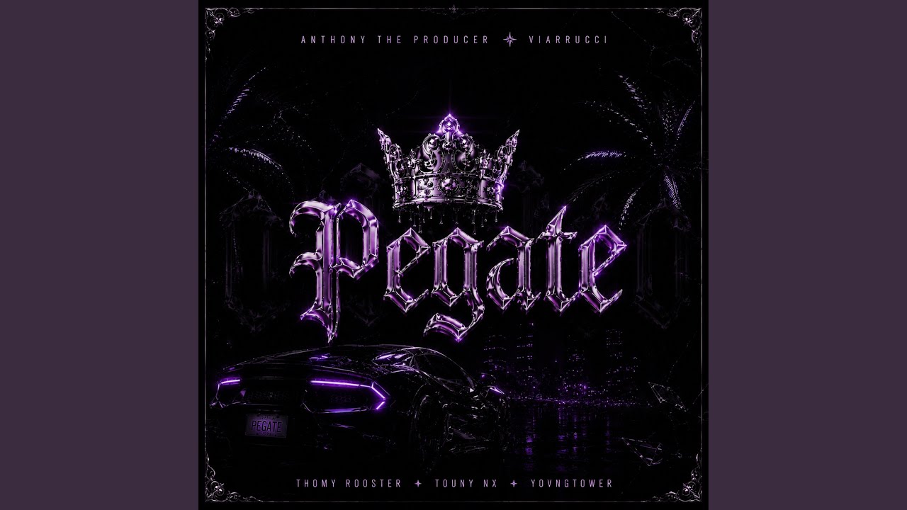 Pegate (feat. Touny Nx, YOVNGTOWER & Thomy Rooster)